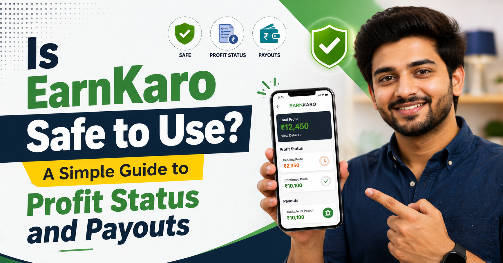 Is EarnKaro safe to use guide showing an Indian user with smartphone, profit status, payout, and safety icons.