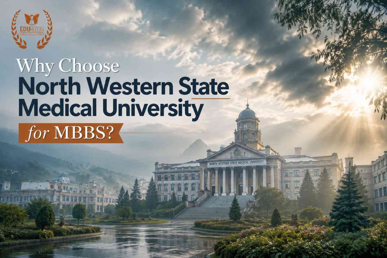 Why Choose North Western State Medical University for MBBS?